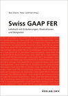 Buchcover Swiss GAAP FER - Lehrbuch mit Erläuterungen, Illustrationen und Beispielen