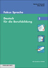 Buchcover Fokus Sprache. Deutsch für die Berufsbildung / Fokus Sprache 2 - Deutsch für die Berufsbildung
