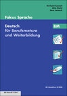 Buchcover Fokus Sprache. Deutsch für die Berufsbildung / Fokus Sprache BM - Deutsch für Berufsmatura und Weiterbildung