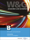 Buchcover W&G - anwenden und verstehen / W&G - anwenden und verstehen, B-Profil, 2. Semester, Bundle ohne Lösungen
