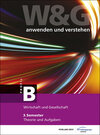 Buchcover W&G - anwenden und verstehen / W&G - anwenden und verstehen, B-Profil, 3. Semester, Bundle ohne Lösungen