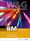 Buchcover W&G - anwenden und verstehen / W&G anwenden und verstehen, BM, 5./6. Semester, Bundle ohne Lösungen