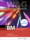 Buchcover W&G - anwenden und verstehen / W&G - anwenden und verstehen, BM (Berufsmaturität), 4. Semester, Bundle mit digitalen Lös