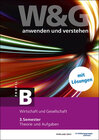 Buchcover W&G anwenden und verstehen, B-Profil, 3. Semester, Bundle mit digitalen Lösungen