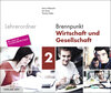 Buchcover Brennpunkt Wirtschaft und Gesellschaft 2, Bundle mit digitalen Lösungen