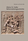 Buchcover Kleine St. Galler Reformationsgeschichte