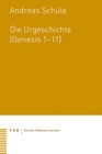 Buchcover Die Urgeschichte (Genesis 1–11)