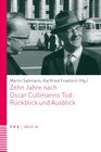 Buchcover Zehn Jahre nach Oscar Cullmanns Tod: Rückblick und Ausblick