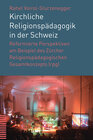 Buchcover Kirchliche Religionspädagogik in der Schweiz