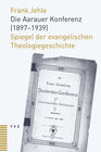 Buchcover Die Aarauer Konferenz (1897–1939)