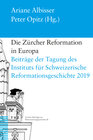 Buchcover Die Zürcher Reformation in Europa