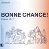 Buchcover BONNE CHANCE! 1 + 2, Etapes 12 - 17
