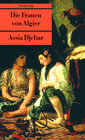 Buchcover Die Frauen von Algier