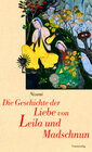 Buchcover Die Geschichte der Liebe von Leila und Madschnun
