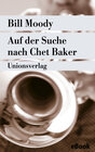 Buchcover Auf der Suche nach Chet Baker