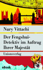 Buchcover Der Fengshui-Detektiv im Auftrag Ihrer Majestät