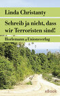 Buchcover Schreib ja nicht, dass wir Terroristen sind!