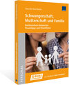 Buchcover Schwangerschaft, Mutterschaft und Familie