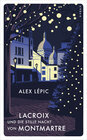 Buchcover Lacroix und die stille Nacht von Montmartre