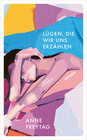Buchcover Lügen, die wir uns erzählen