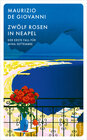 Buchcover Zwölf Rosen in Neapel