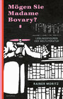 Buchcover Mögen Sie Madame Bovary?