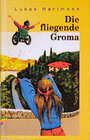 Buchcover Die fliegende Groma