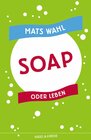 Buchcover Soap oder Leben