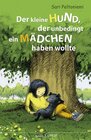 Buchcover Der kleine Hund, der unbedingt ein Mädchen haben wollte