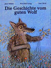 Buchcover Die Geschichte vom guten Wolf