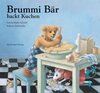 Buchcover Brummi Bär backt Kuchen