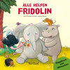 Buchcover Alle wollen Fridolin helfen