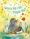 Buchcover Wozu ist ein Papa da?