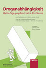 Buchcover Drogenabhängigkeit: Geläufige psychiatrische Probleme