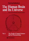 Buchcover The Human Brain and Its Universe, Vol. 1