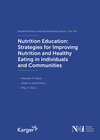 Buchcover Nutrition Education: Strategies for Improving Nutrition and Healthy Eating in Individuals and Communities