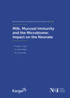 Buchcover Milk, Mucosal Immunity and the Microbiome: Impact on the Neonate