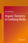 Buchcover Organic Chemistry in Confining Media