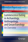 Buchcover Luminescence Dating in Archaeology, Anthropology, and Geoarchaeology