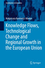 Buchcover Knowledge Flows, Technological Change and Regional Growth in the European Union