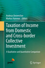 Buchcover Taxation of Income from Domestic and Cross-border Collective Investment