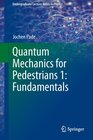 Buchcover Quantum Mechanics for Pedestrians 1: Fundamentals