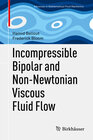Buchcover Incompressible Bipolar and Non-Newtonian Viscous Fluid Flow