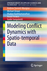 Buchcover Modeling Conflict Dynamics with Spatio-temporal Data