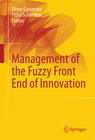 Buchcover Management of the Fuzzy Front End of Innovation