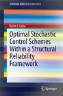 Buchcover Optimal Stochastic Control Schemes within a Structural Reliability Framework