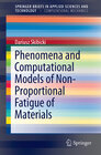Buchcover Phenomena and Computational Models of Non-Proportional Fatigue of Materials
