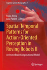 Buchcover Spatial Temporal Patterns for Action-Oriented Perception in Roving Robots II