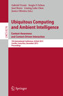 Buchcover Ubiquitous Computing and Ambient Intelligence: Context-Awareness and Context-Driven Interaction