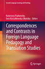 Buchcover Correspondences and Contrasts in Foreign Language Pedagogy and Translation Studies